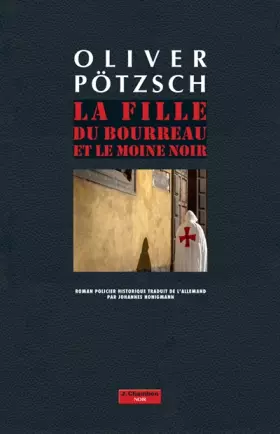 La fille du bourreau et le moine noir: roman policier historique