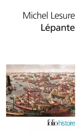 Lepante - la crise de l'empire ottoman