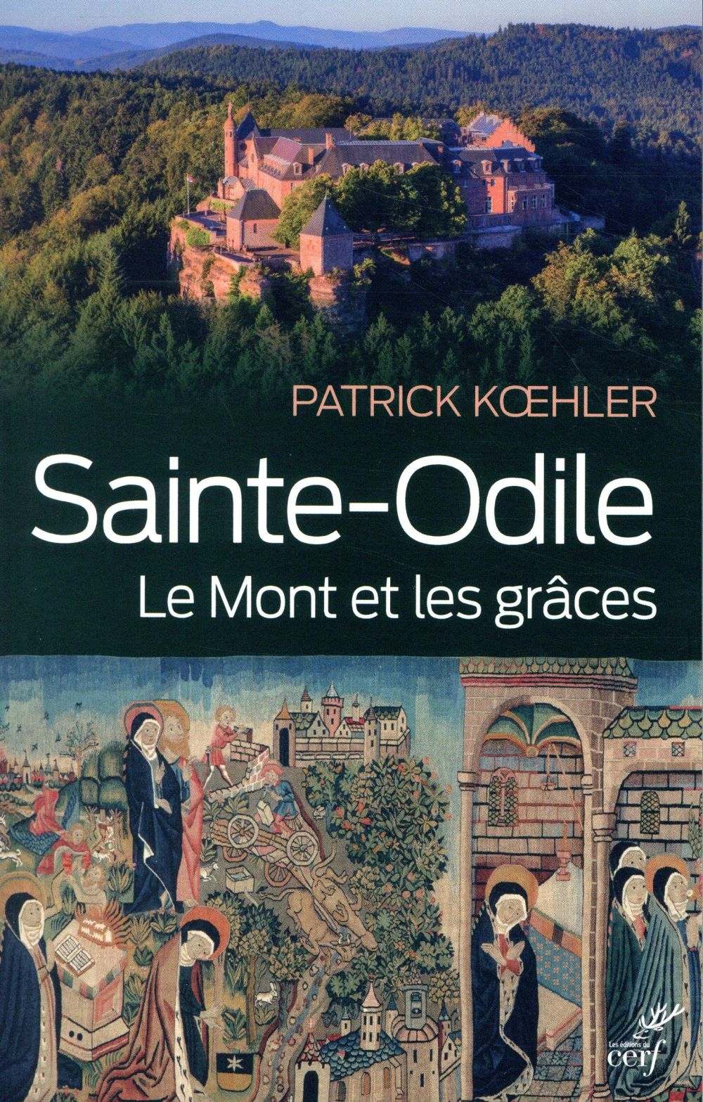 Sainte-Odile: le mont et les grâces