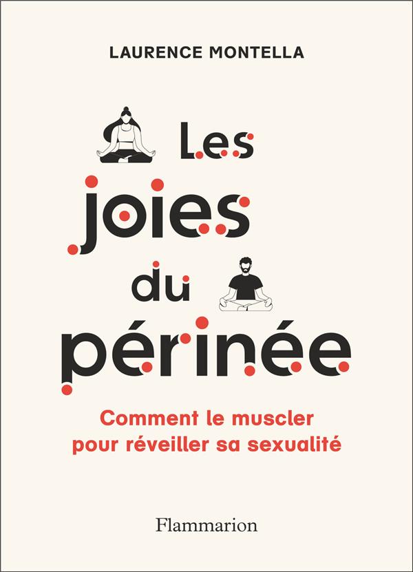 Les joies du périnée: comment le muscler pour réveiller sa sexualité