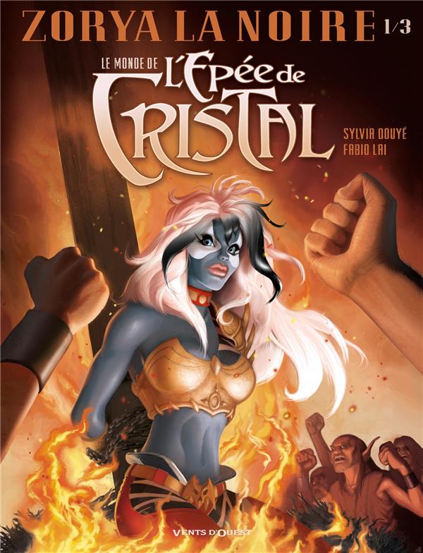 Le Monde de l'Épée de cristal - Tome 01 - Zorya la noire 1/3