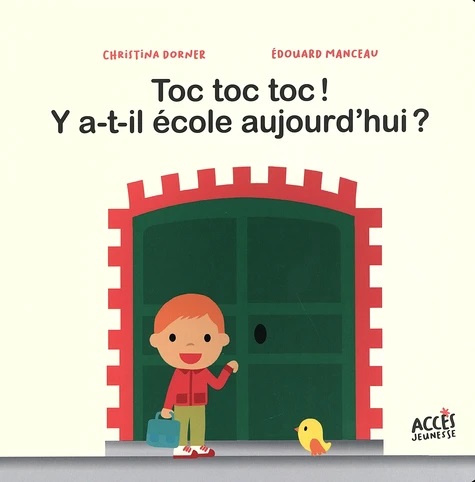 Toc Toc Toc! Y a-t-il école aujourd'hui?