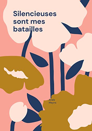 Silencieuses sont mes batailles: de l'errance à la résilience