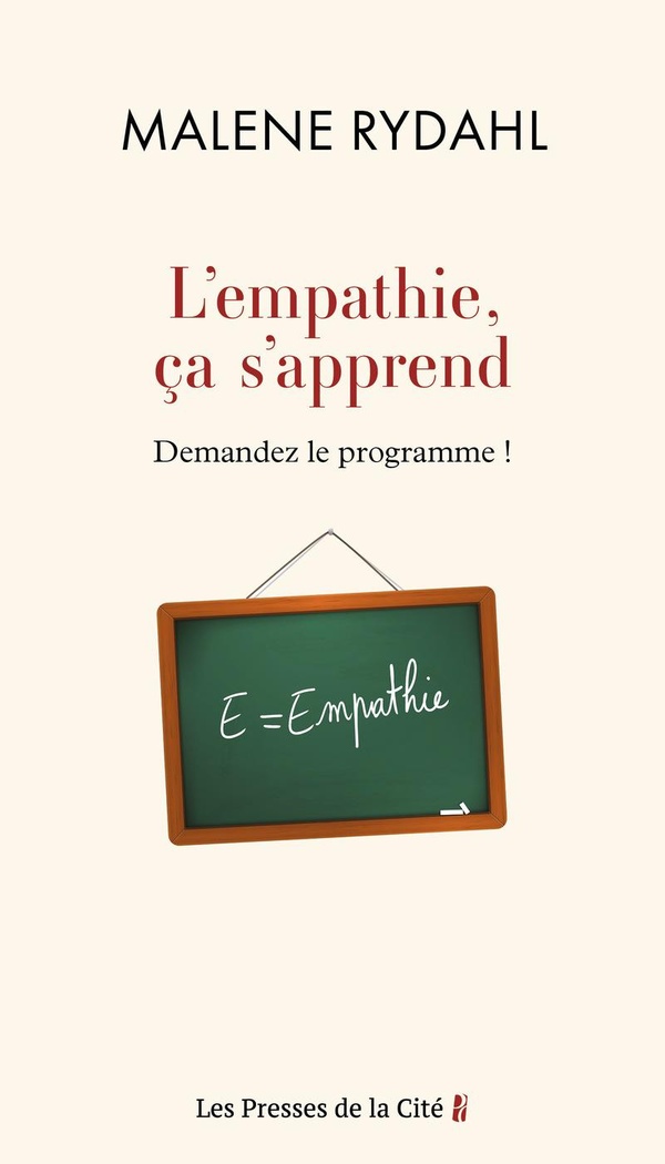 L'empathie, ça s'apprend: demandez le programme!: essai