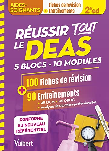 Réussir tout le DEAS en 100 fiches et 90 entraînements: 5 blocs de compétences - 10 modules / Conforme au nouveau référentiel aide-soignant - Sylvie Ameline, Muriel Levannier