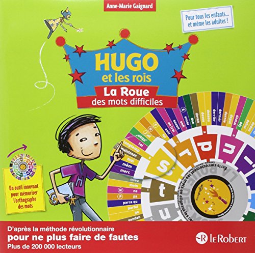 La roue des mots difficiles - Hugo et les rois