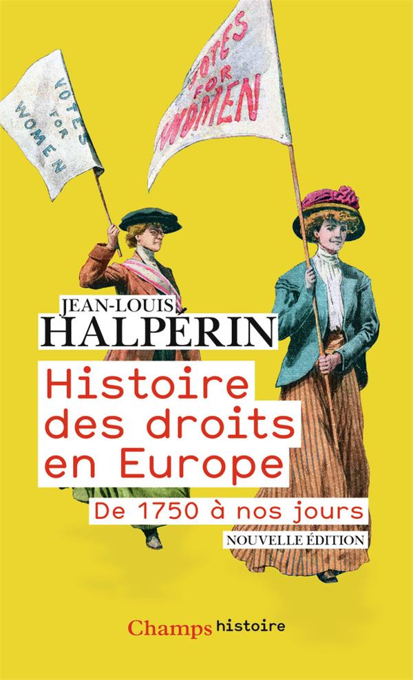Histoire des droits en Europe: de 1750 à nos jours