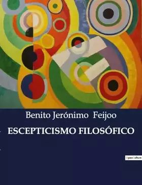 ESCEPTICISMO FILOSÓFICO