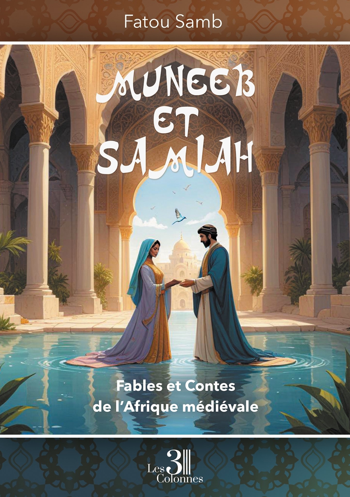 Muneeb et Samiah: Fables et Contes de l'Afrique médiévale