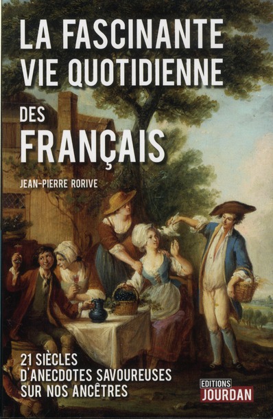 Fascinante vie quotidienne des francais