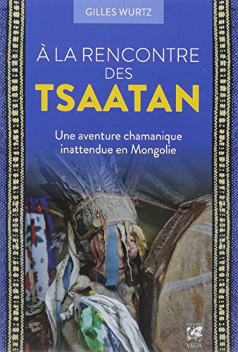A la rencontre des tsaatan - Gilles Wurtz