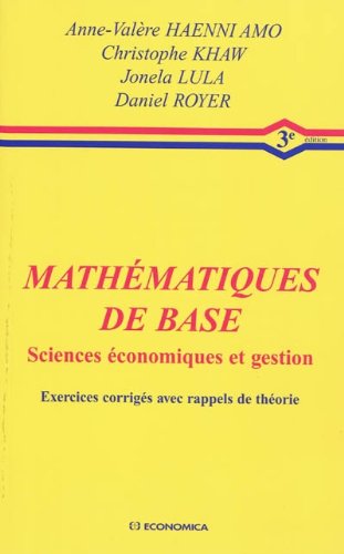 Mathématiques de base - sciences économiques et gestion - exercices corrigés avec rappels de théorie - 3e édition