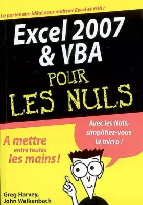 EXCEL 2007 ET VBA MEGAPOCHE - GREG HARVEY, JOHN WALKENBACH