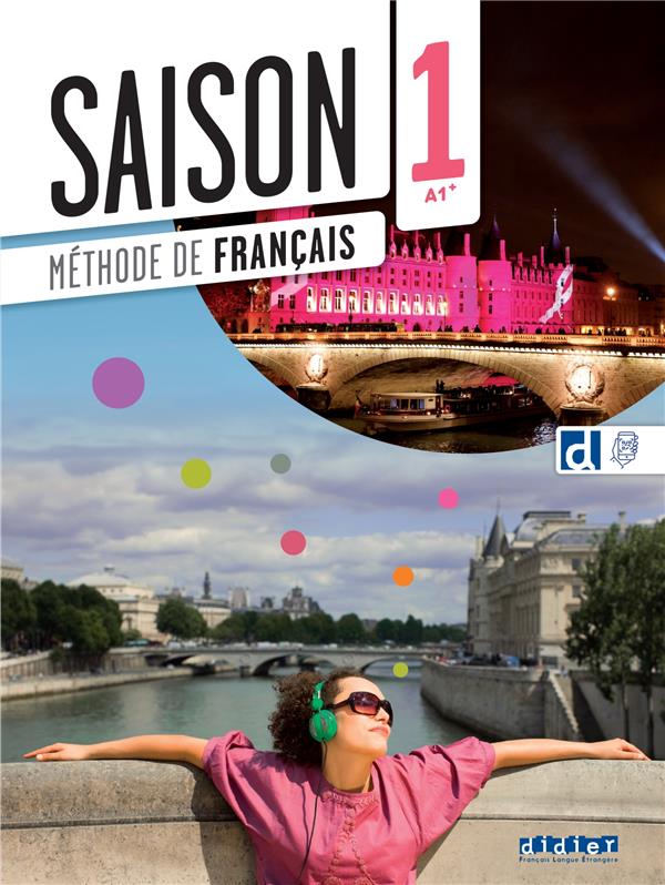 Saison 1, A1+: méthode de français