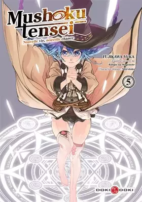 Mushoku tensei: nouvelle vie, nouvelle chance. Vol. 5