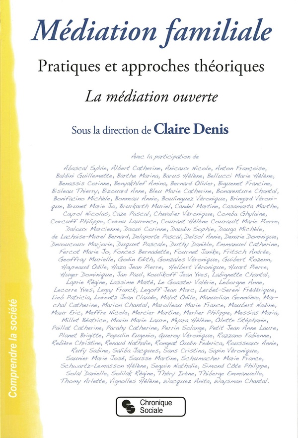 Médiation familiale: pratiques et approches théoriques: la médiation ouverte