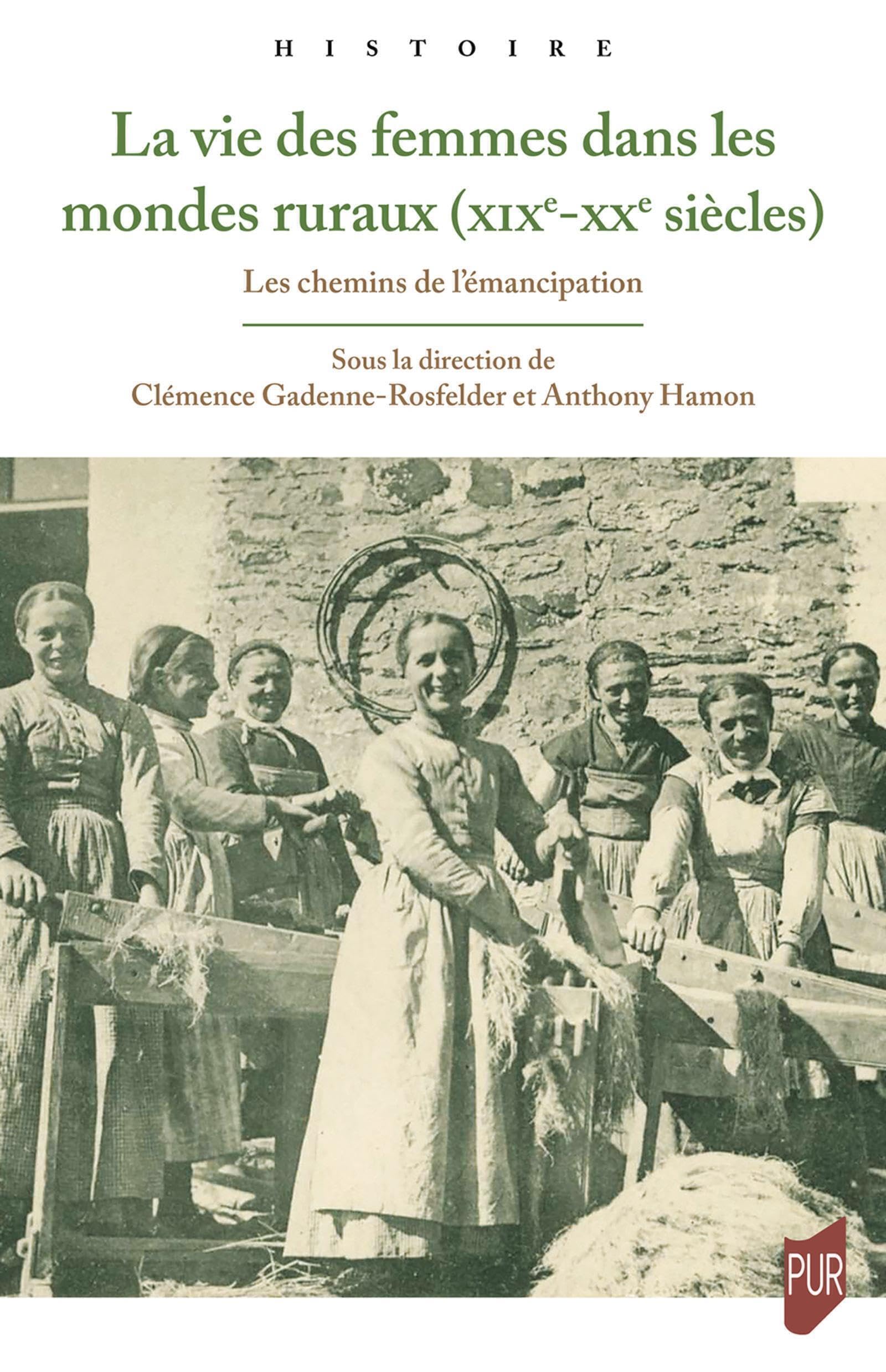 La vie des femmes dans les campagnes: France, XIXe-XXe siècles