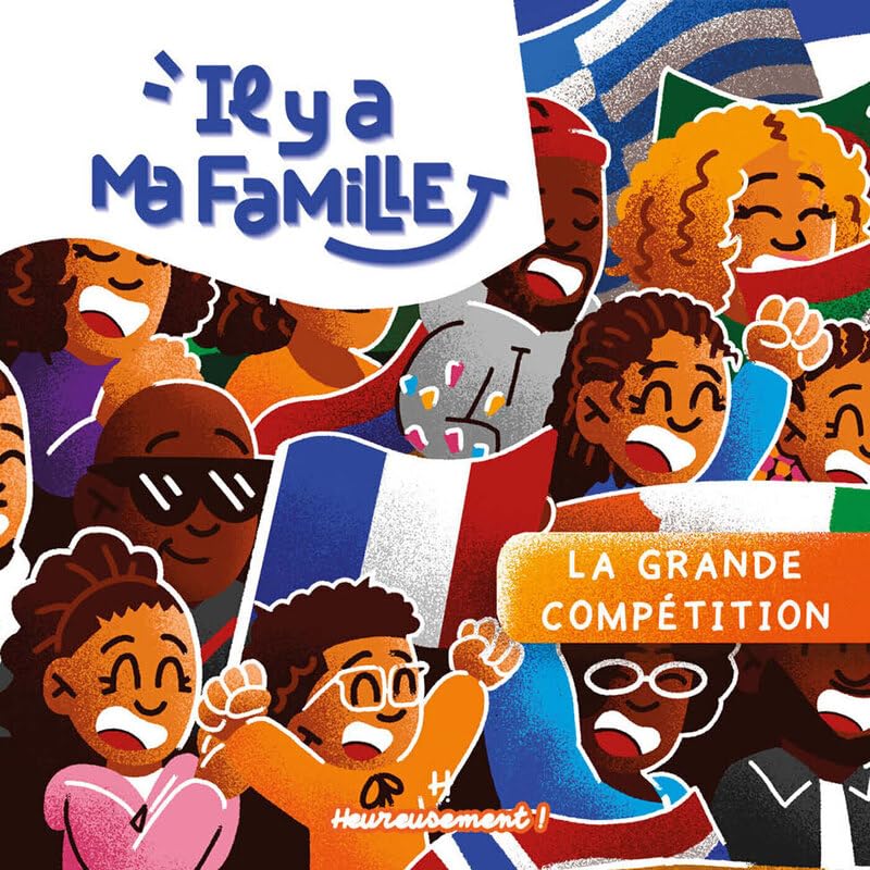 Il y a ma famille Tome 2: La grande compétition