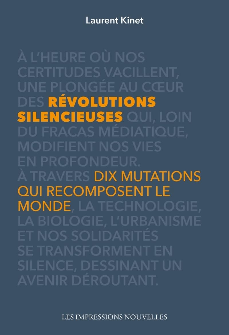Révolutions silencieuses: Dix mutations qui recomposent le monde