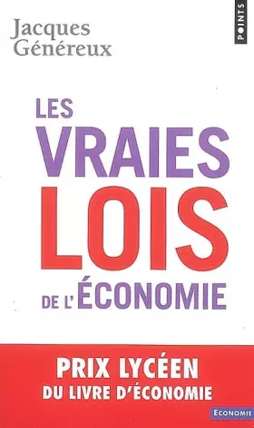 Les vraies lois de l'économie - Jacques Généreux