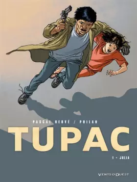 Tupac - Tome 01: Julia
