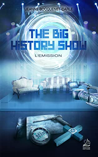 The big history show: l'émission