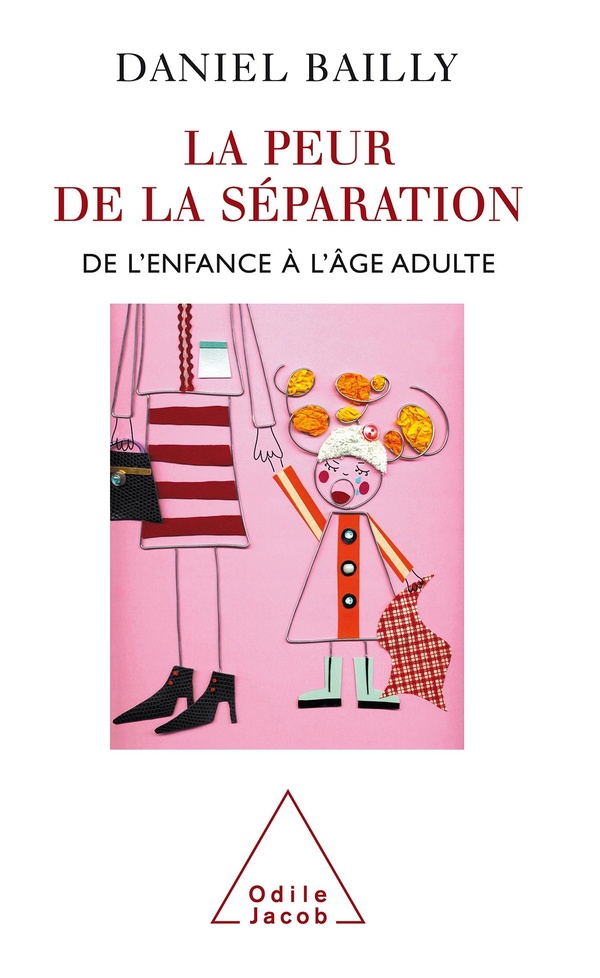 La peur de la séparation - de l'enfance à l'âge adulte
