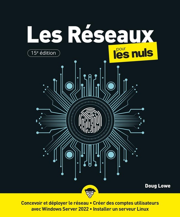Les réseaux pour les nuls (15e édition)