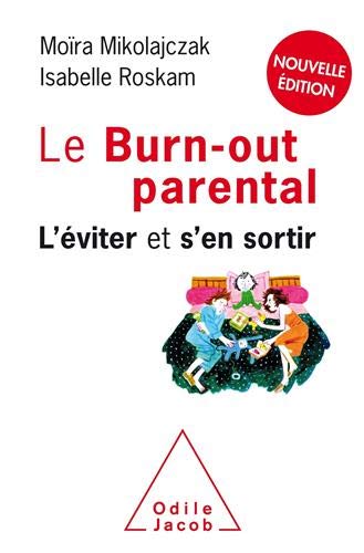 Le burn-out parental - l'éviter et s'en sortir