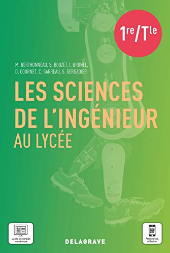 Les sciences de l'ingénieur au lycée: manuel de l'élève (édition 2021)