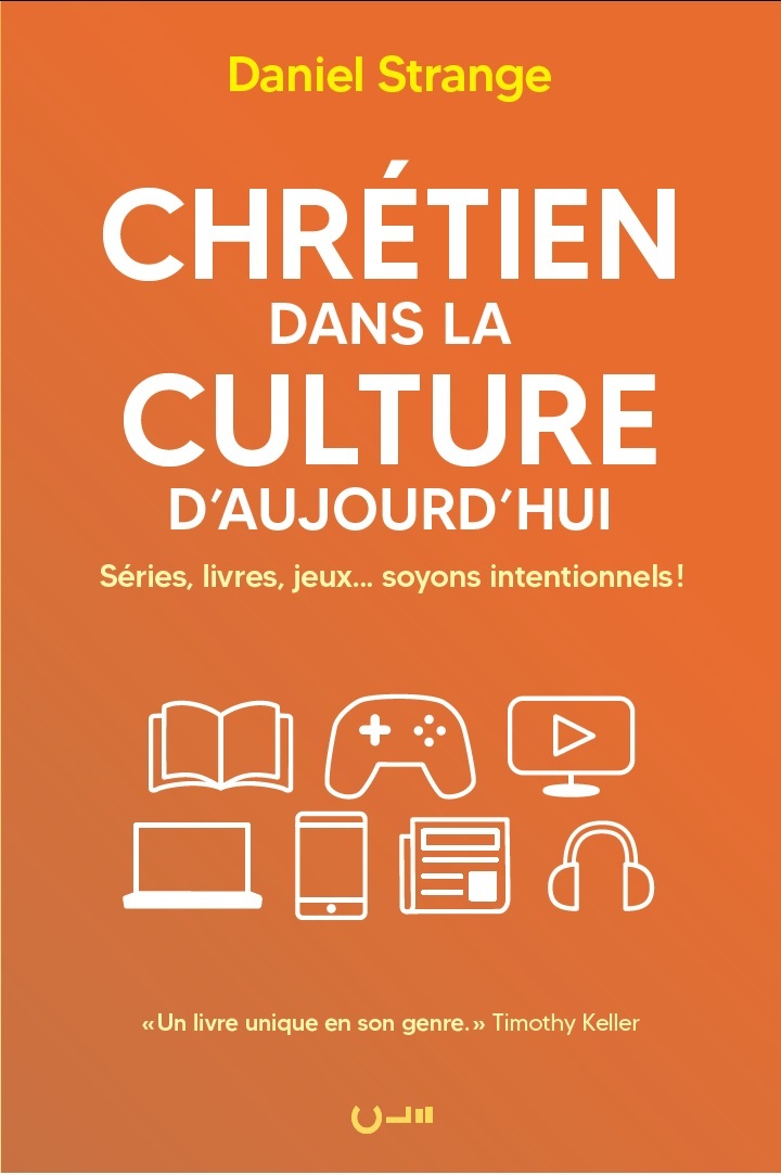Chrétien dans la culture d'aujourd'hui: séries, livres, jeux... soyons intentionnels!