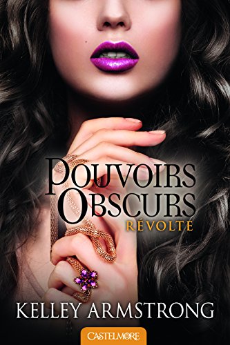 Pouvoirs obscurs t.6 - révolte
