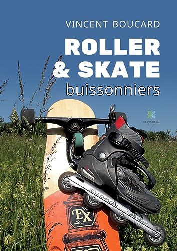 Roller et skate buissonniers
