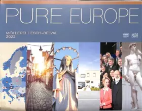 Pure Europe: Môllerei Esch Belval 2022
