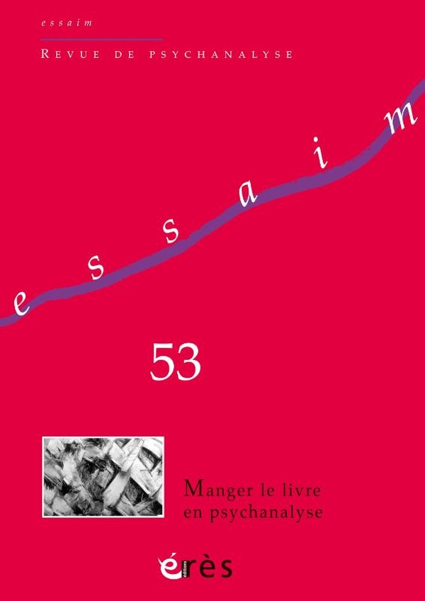 Essaim, n° 53. Manger le livre en psychanalyse