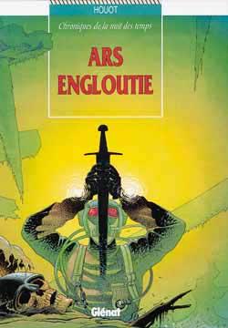 Chroniques de la nuit des temps - Tome 01: Ars engloutie