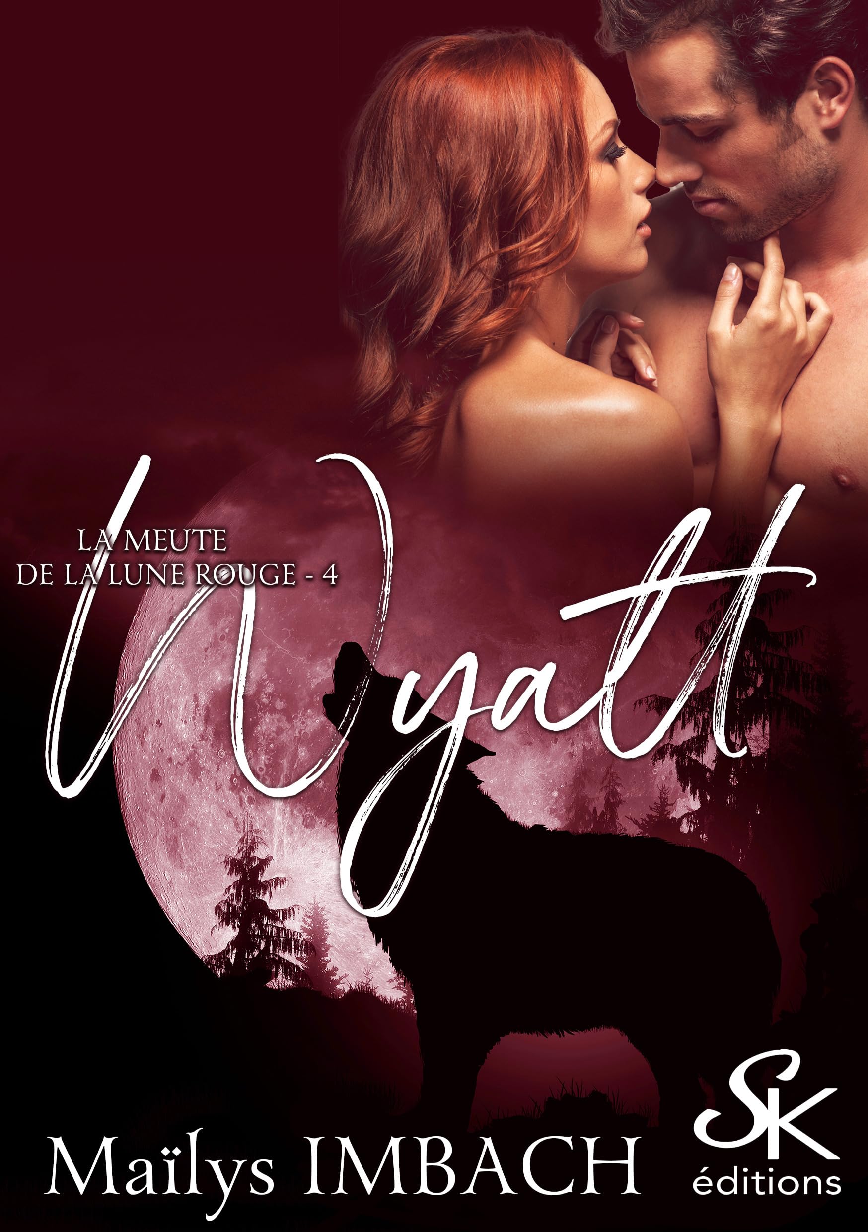 La meute de la lune rouge Tome 4: Wyatt
