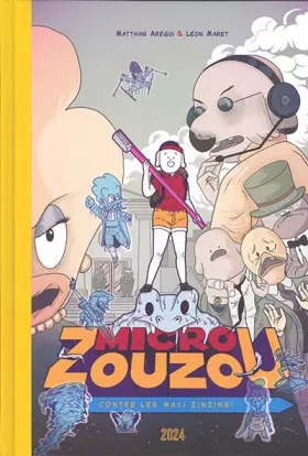 Micro Zouzou contre les Maxi-Zinzins