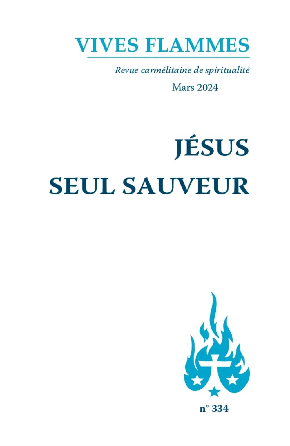 Revue Vives Flammes n.334: Jésus seul sauveur