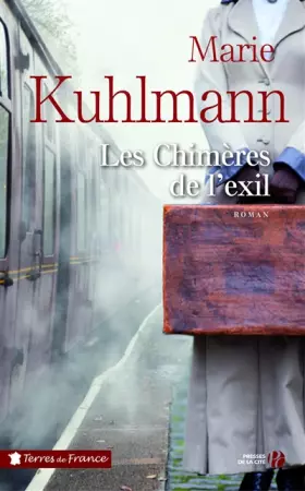 Les Chimères de l'exil - Marie KUHLMANN