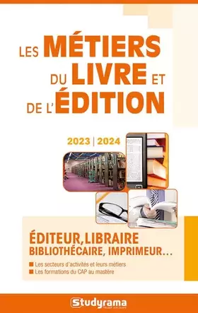 Les métiers du livre et de l'édition - Collectif