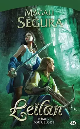 Leïlan, tome 2: Pour Éloïse - Magali Ségura