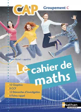 Le Cahier de Maths CAP Groupement C - Jean-Michel Lagoutte