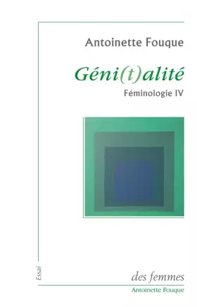 Féminologie Tome 4: géni(t)alité