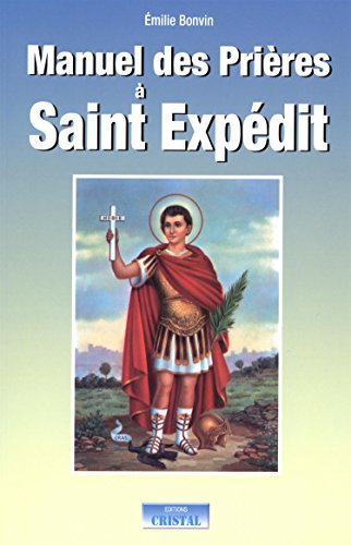 Manuel des prières à Saint Expédit
