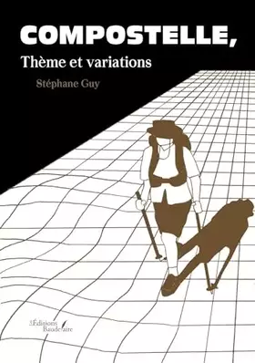 Compostelle, Thème et variations