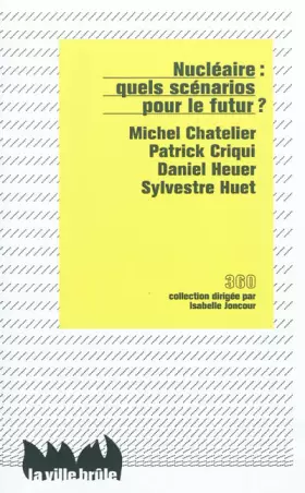 Nucléaire: quels scénarios pour le futur?