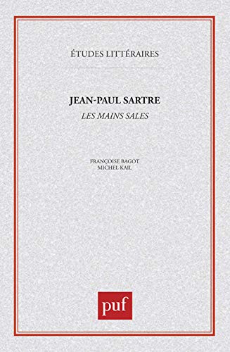ETUDES LITTERAIRES Tome 8: les mains sales, de Jean-Paul Sartre