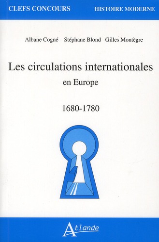 Les circulations internationales en Europe (1680-1780)
