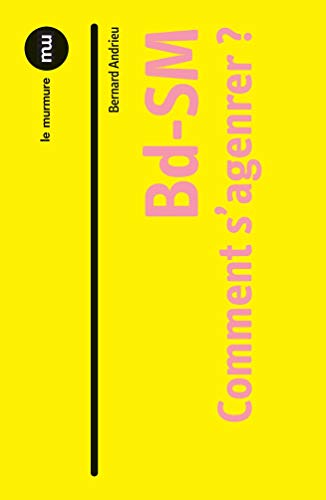 Bd-SM - comment s'agenrer?